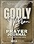 Godly Man Prayer Journal fo...