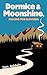 Dormice & Moonshine: Fallin...