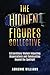 The Hidden Figures Collecti...