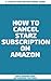 How to Cancel Starz Subscri...