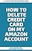 How to Delete Credit Card o...
