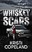 Whiskey Scars