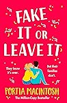 Fake It or Leave It