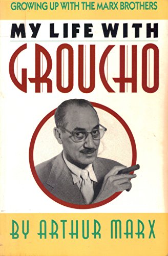 My Life with Groucho: Growing up with the Marx Brothers (Paperback)
