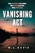 Vanishing Act