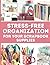 Stress Free Organization Fo...