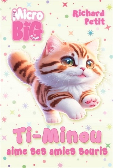 Ti-Minou aime ses amies souris (Paperback)