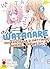 Watanare: Non esiste che ci mettiamo insieme… Oppure sì?, Vol. 5