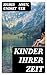 Kinder ihrer Zeit (Norwegia...