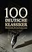 100 Deutsche Klassiker - Me...
