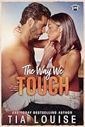 The Way We Touch (The Bradford Boys, #1)