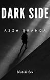 Dark Side: Azza Granda