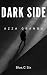 Dark Side by Blue.C Six Dark Side by Blue.C Six