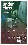 Underclass: A Memoir