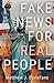 Fake News for Real People: ...