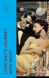 Book cover for Long Day's Journey into Night: Autobiographical Play: Eugene O'Neill's Tragic Masterpiece
