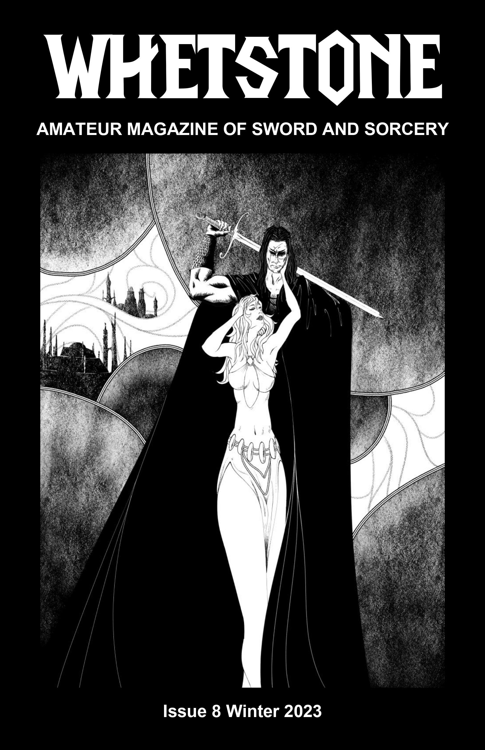 Whetstone: Amateur Magazine of Sword and Sorcery Issue Eight (Whetstone, #8)