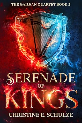 Serenade of Kings (The Gailean Quartet, #2)