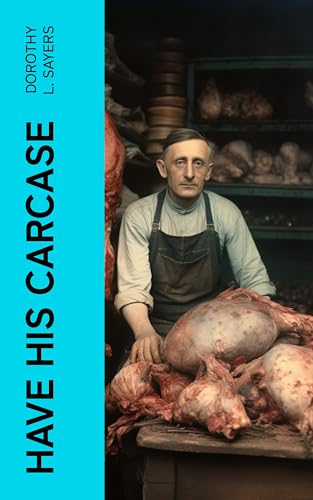 Have His Carcase