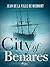 City of Benares (French Edition)