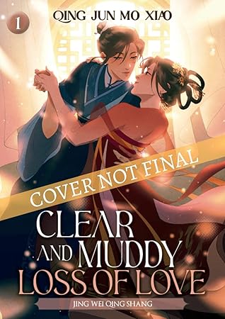 Clear and Muddy Loss of Love, Vol. 1