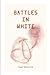 Battles in White: 7 October...