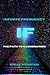 IF: Infinite Frequency: Your Path to Illumination