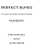 PERFECT BUYER  by Tom Gledhill