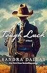 Tough Luck by Sandra Dallas