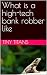 What is a high-tech bank robber like by Tiny Titans