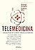 Telemedicina by Adriano Marteleto Godinho