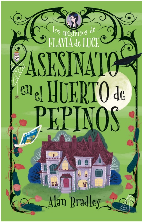 Asesinato en el huerto de pepinos (Flavia de Luce #1)