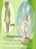 Madooree: Bo Beep - Where are my Sheep?