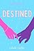 Destined (Dryden High #3)