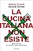 La cucina italiana non esiste. Bugie e falsi miti sui prodotti e i piatti cosiddetti tipici