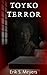 Tokyo Terror: A Short Story