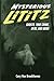 Mysterious Lititz: Ghosts, True Crime, UFOs, and More