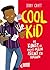 Cool Kid: Die Kunst, es (nicht) allen recht zu machen - Die Fortsetzung des New York Times-Bestsellers New Kid (New-Kid-Reihe 2) (German Edition)