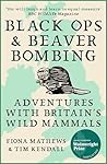 Black Ops & Beaver Bombing