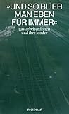 »Und So Blieb Man Eben Für Immer«