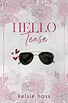 Hello Tease