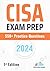 CISA Exam Prep 550+ Practice Questions: 1st Edition - 2024 (CISA Exam Prep: CISA Exam Cram Notes with 550+ Practice Questions)