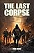 The Last Corpse