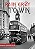 RAIN GRAY TOWN: A Novel by