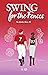 Swing For the Fences (The C...