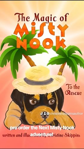 The Magic of Misty Nook To the Rescue (Kindle Edition)