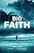Big Faith by Greg Lyons