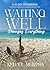 Waiting Well Changes Everything by Kelly Murphy