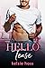 Hello Tease (Hello, #7)
