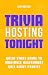 Trivia Hosting Tonight: Qui...